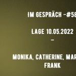 Im Gespräch-#58 – StratCom#5 – Lage am 10-05-2021 – Catherine, Monika, Marc, Frank